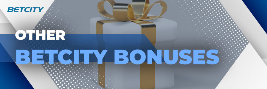 Other BetCity Bonuses