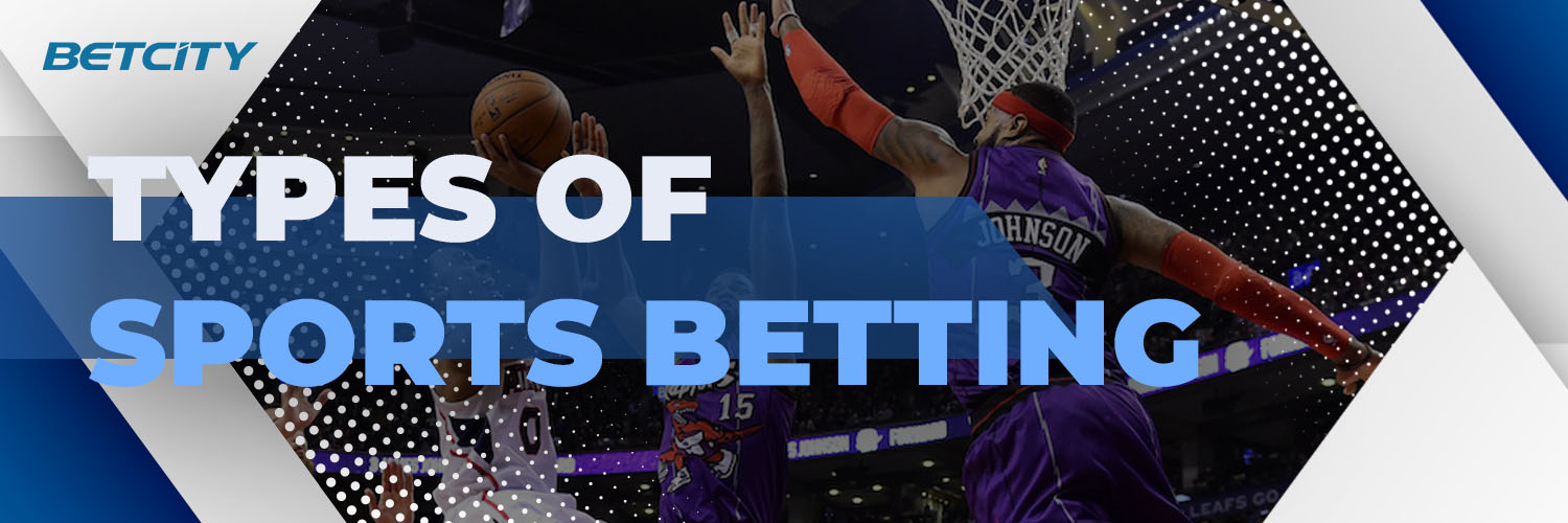 Types of Sports Betting